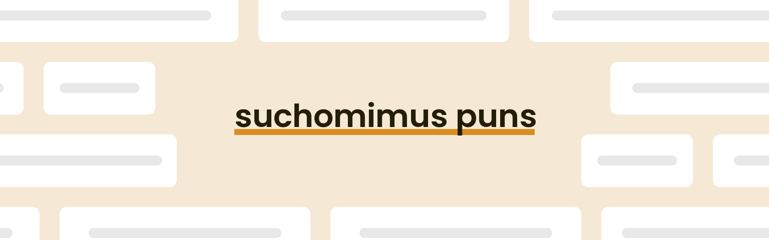 suchomimus-puns