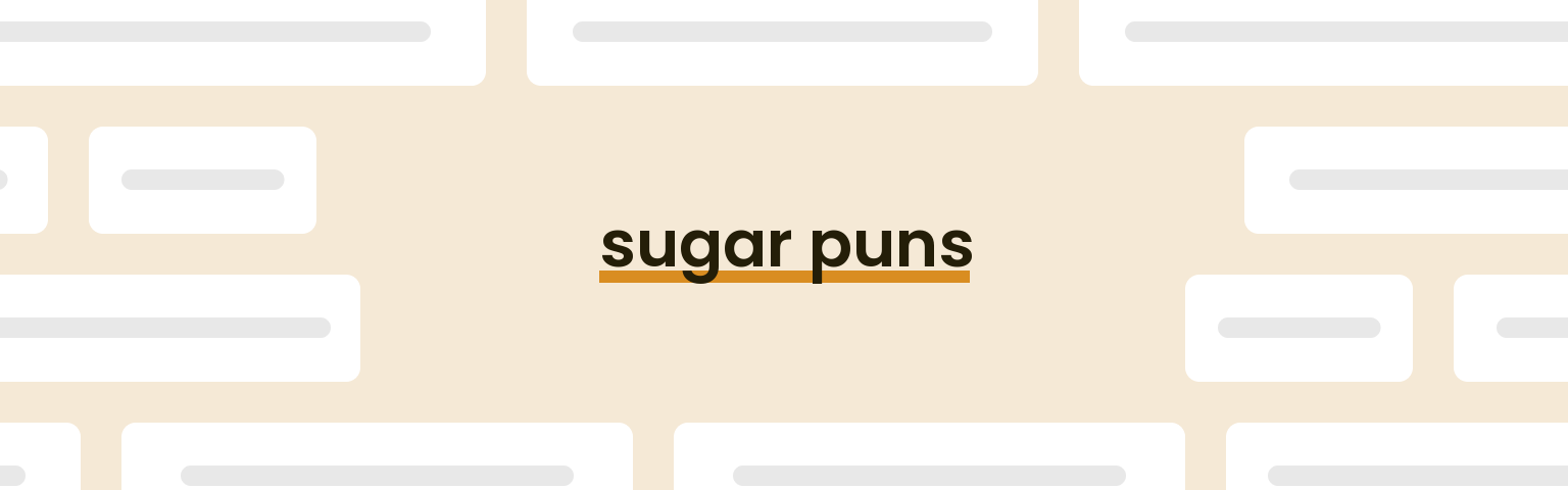 sugar-puns