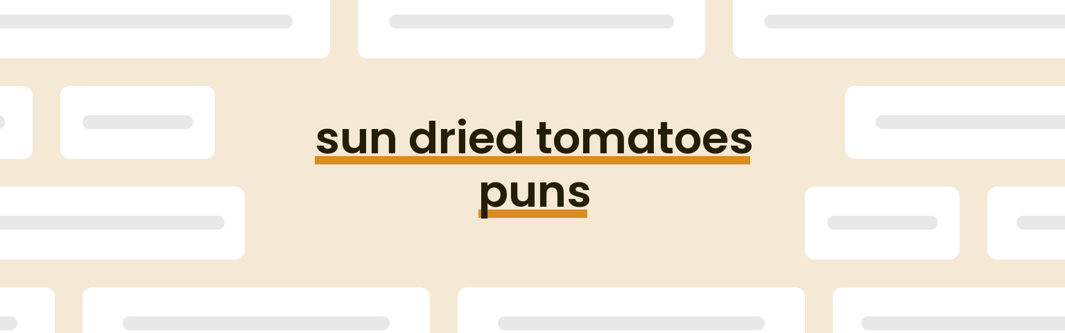 sun-dried-tomatoes-puns