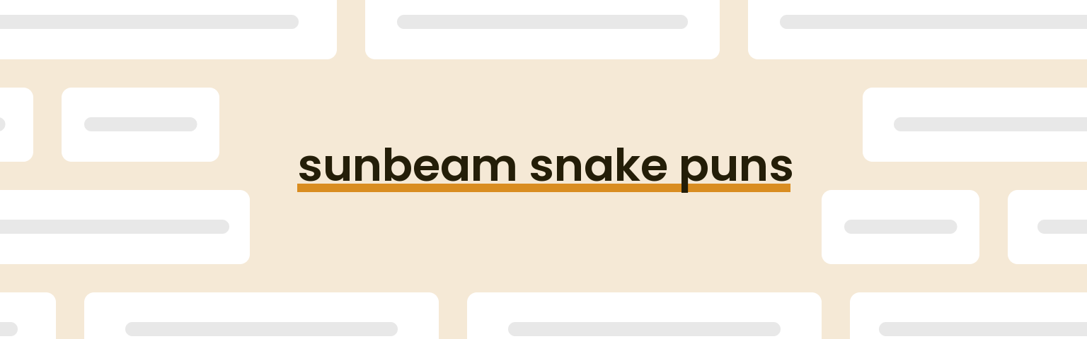 sunbeam-snake-puns
