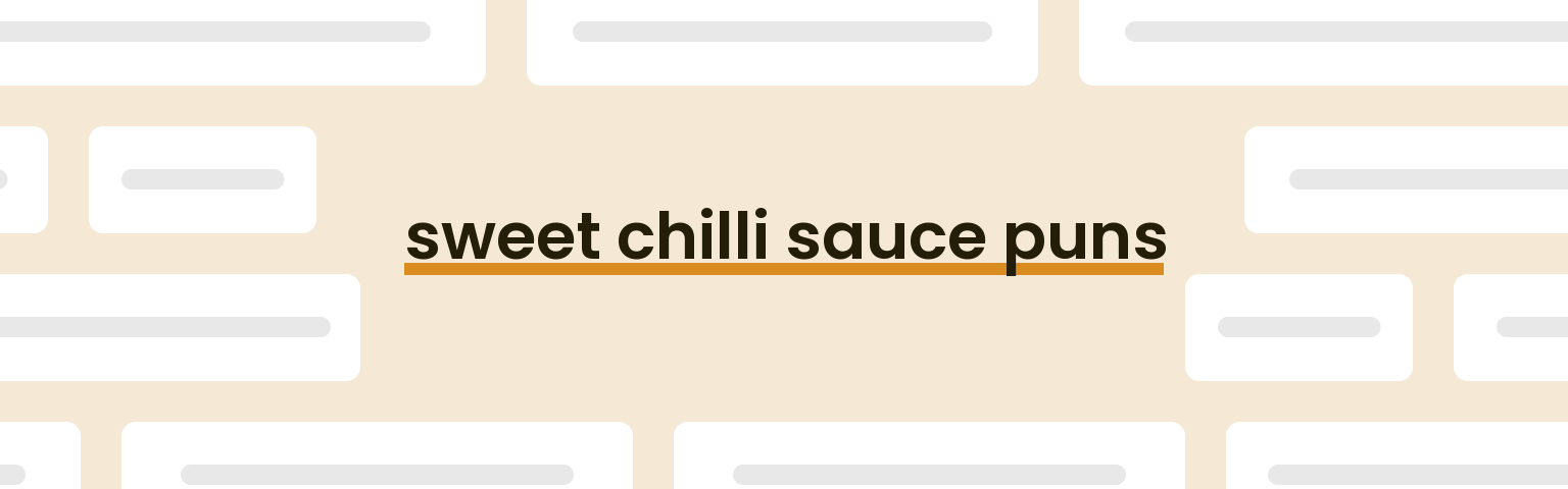 sweet-chilli-sauce-puns