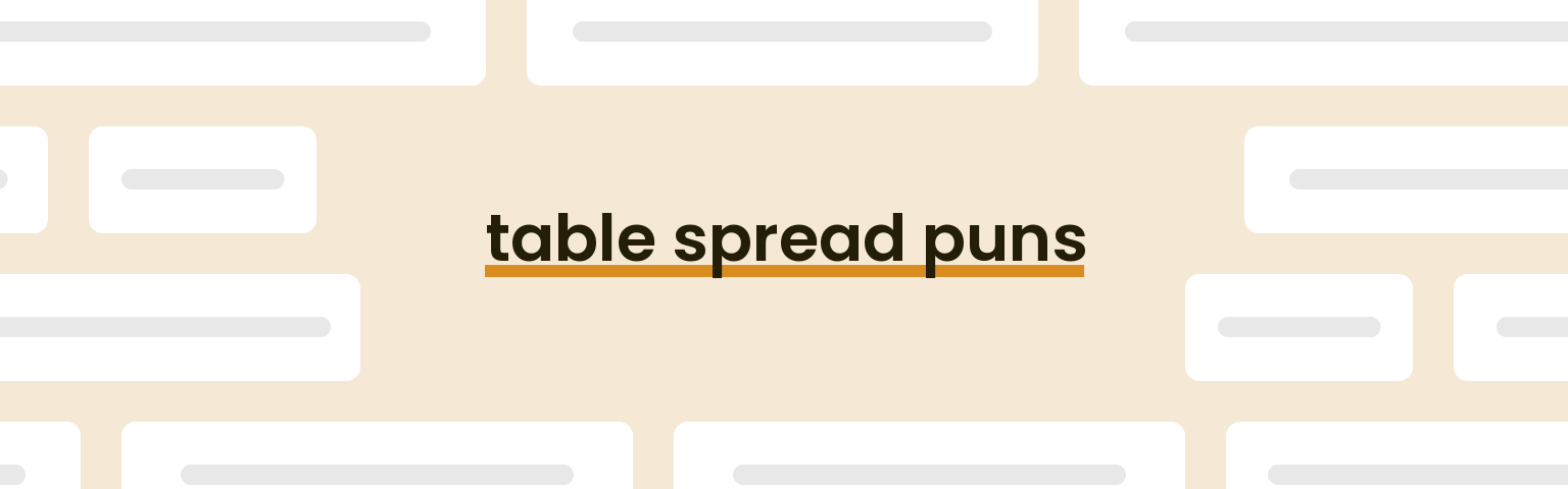 table-spread-puns