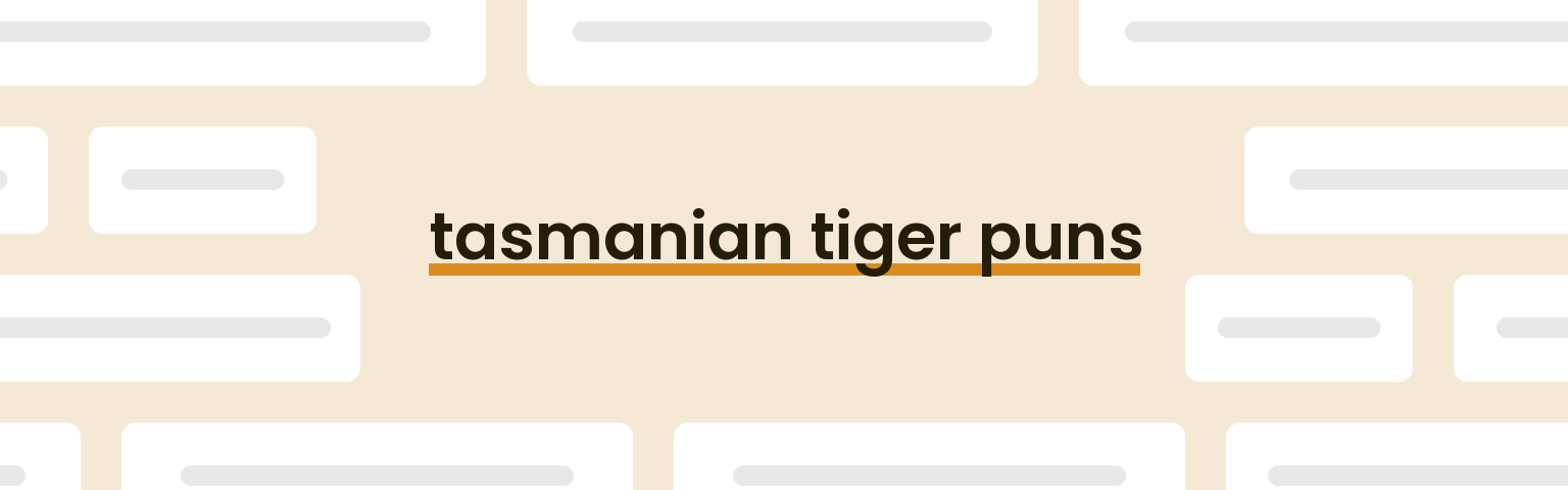 tasmanian-tiger-puns