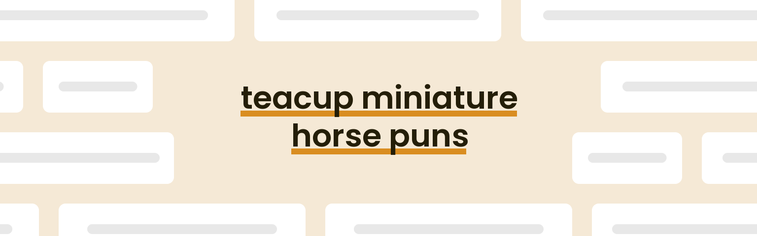 teacup-miniature-horse-puns