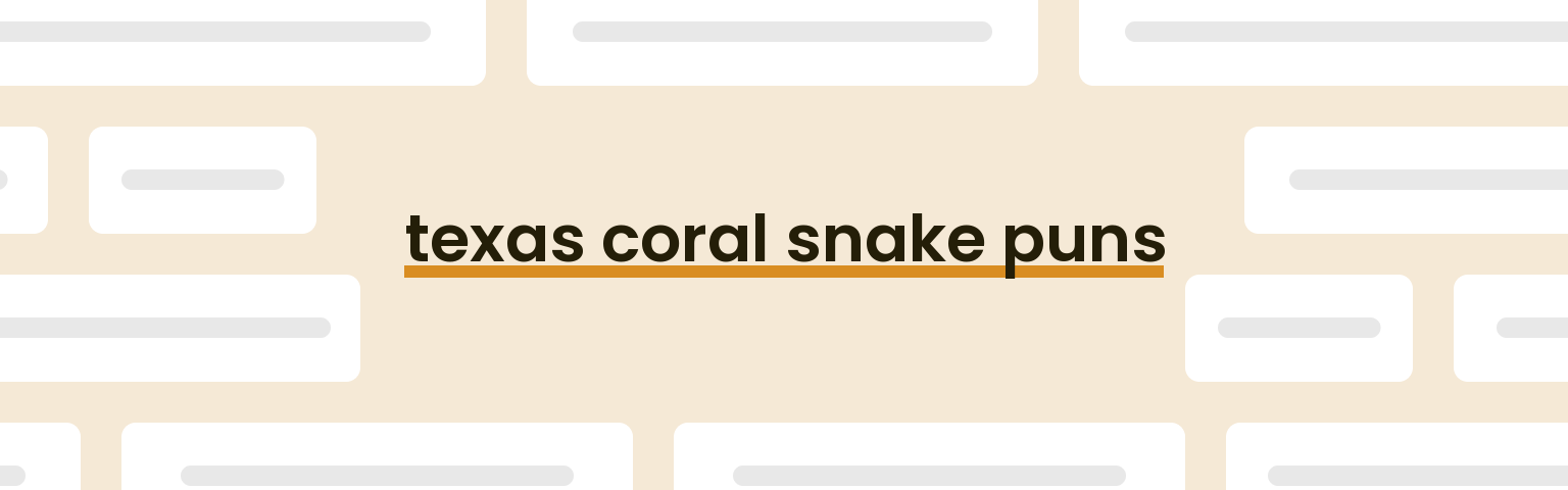texas-coral-snake-puns