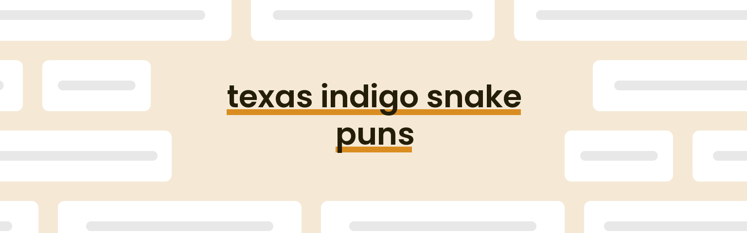 texas-indigo-snake-puns