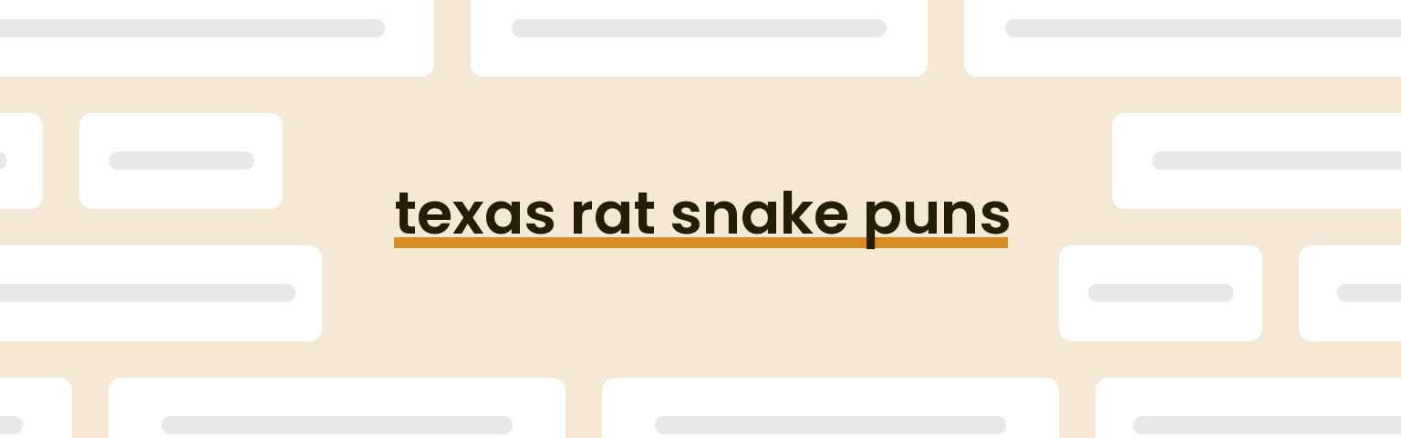texas-rat-snake-puns