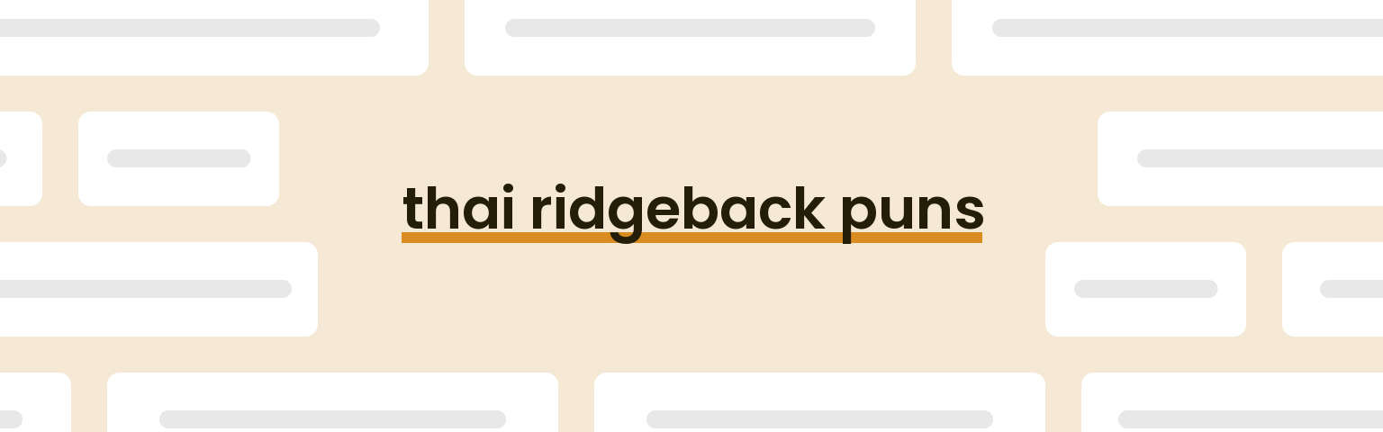 thai-ridgeback-puns