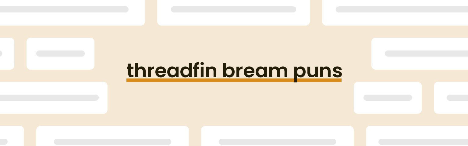 threadfin-bream-puns