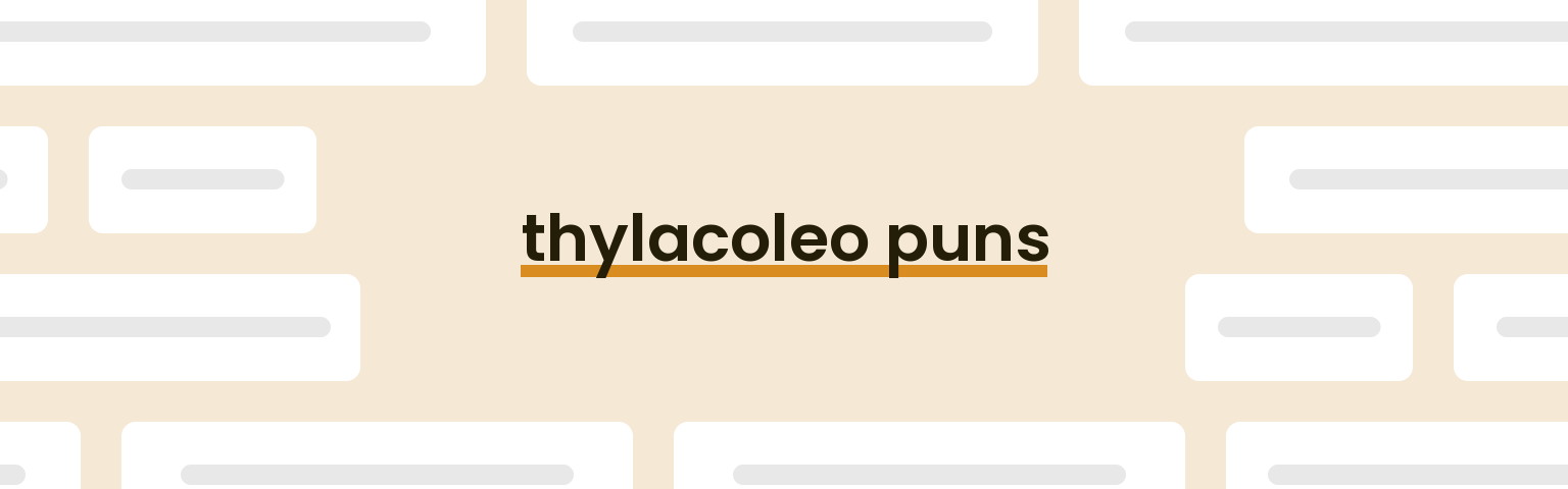 thylacoleo-puns