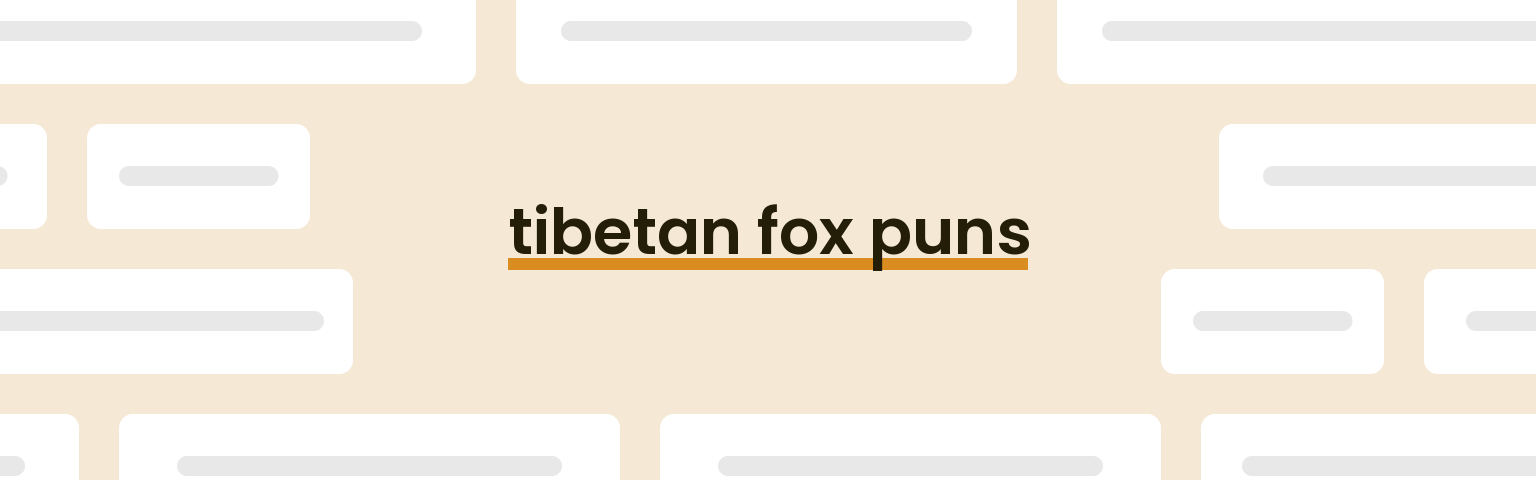 tibetan-fox-puns