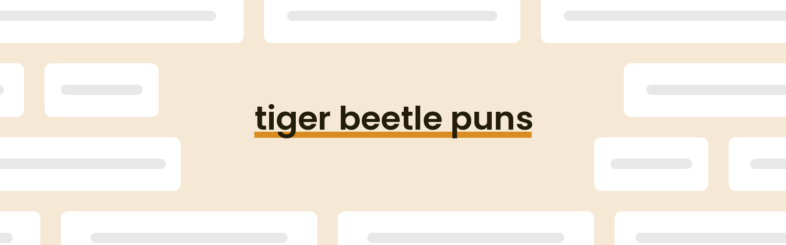tiger-beetle-puns