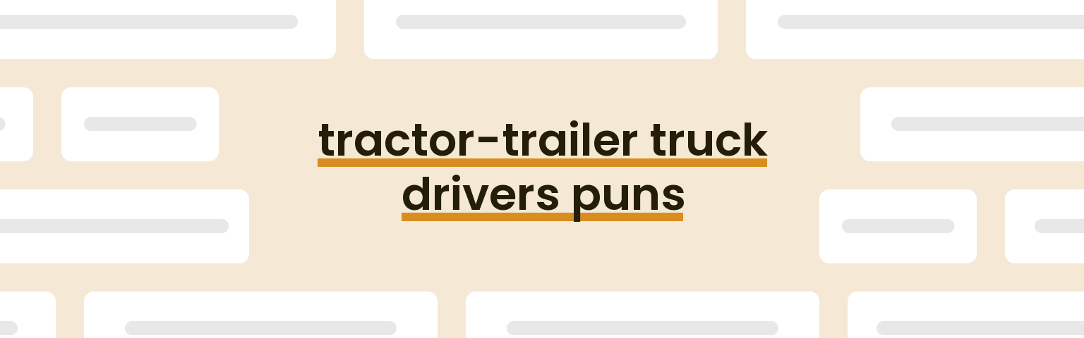 tractor-trailer-truck-drivers-puns