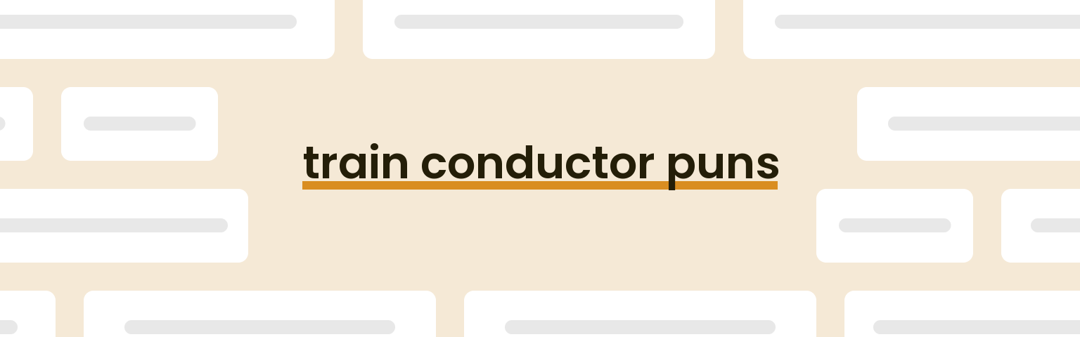 train-conductor-puns