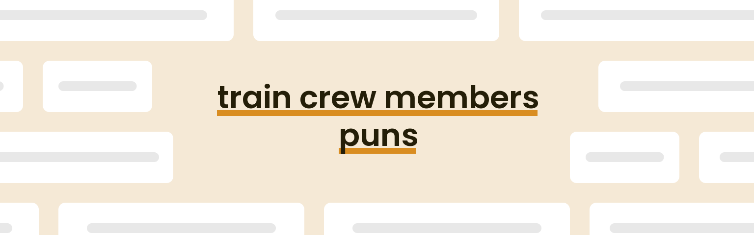 train-crew-members-puns