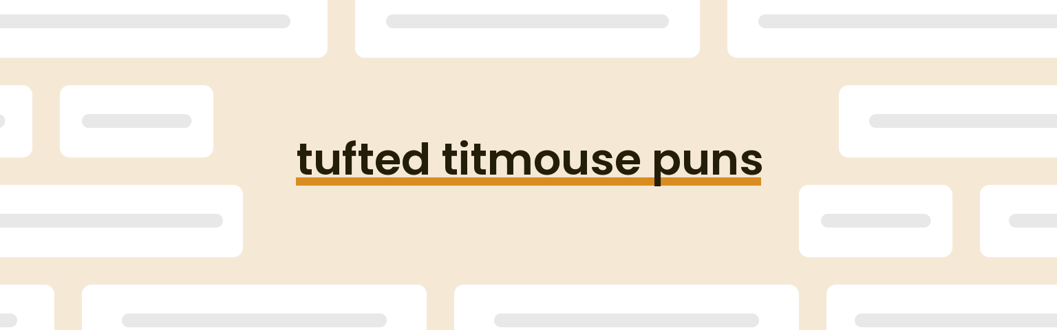 tufted-titmouse-puns