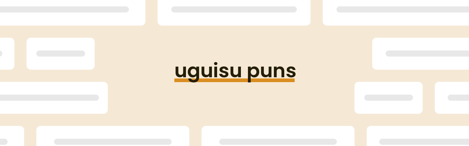 uguisu-puns