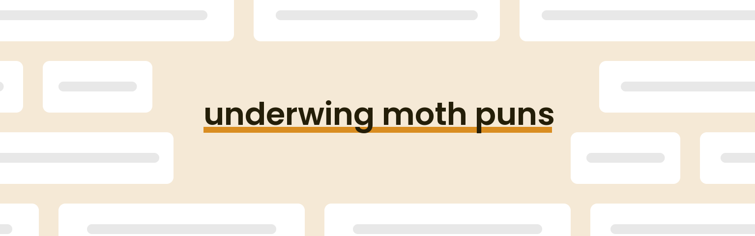 underwing-moth-puns