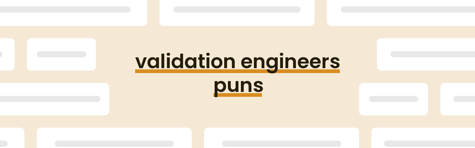 validation-engineers-puns