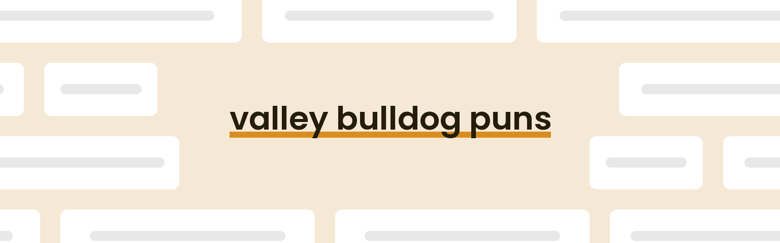 valley-bulldog-puns