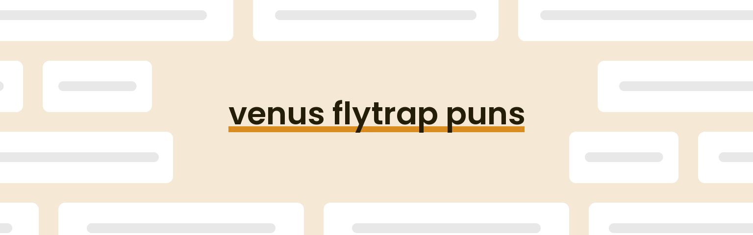 venus-flytrap-puns