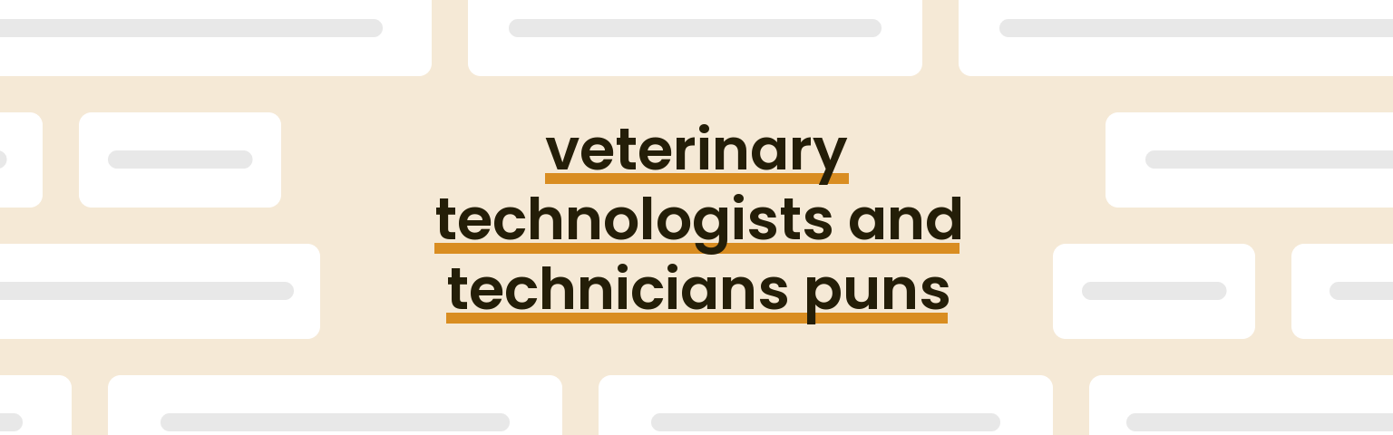 veterinary-technologists-and-technicians-puns
