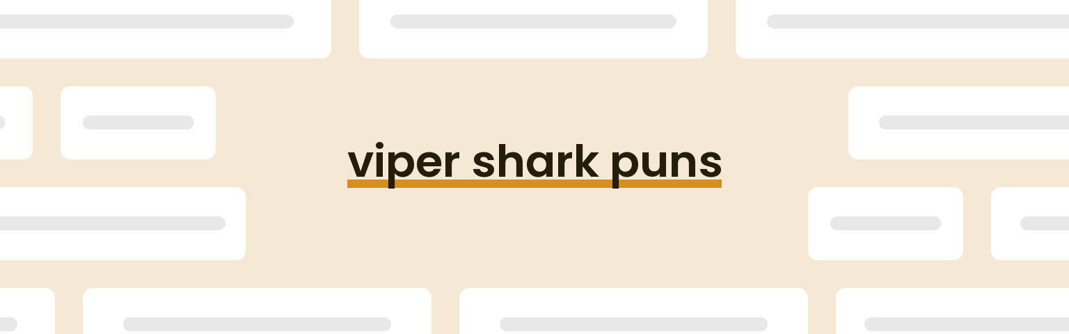 viper-shark-puns