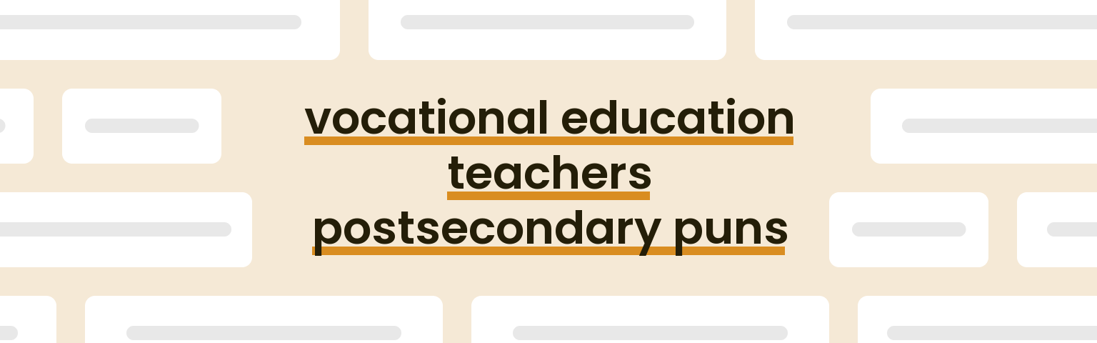 vocational-education-teachers-postsecondary-puns