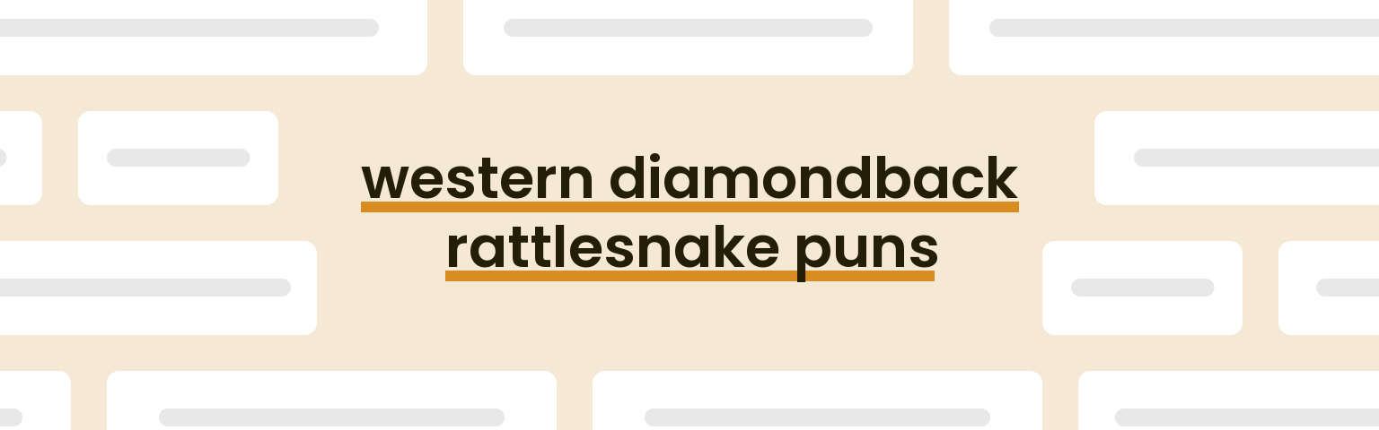 western-diamondback-rattlesnake-puns