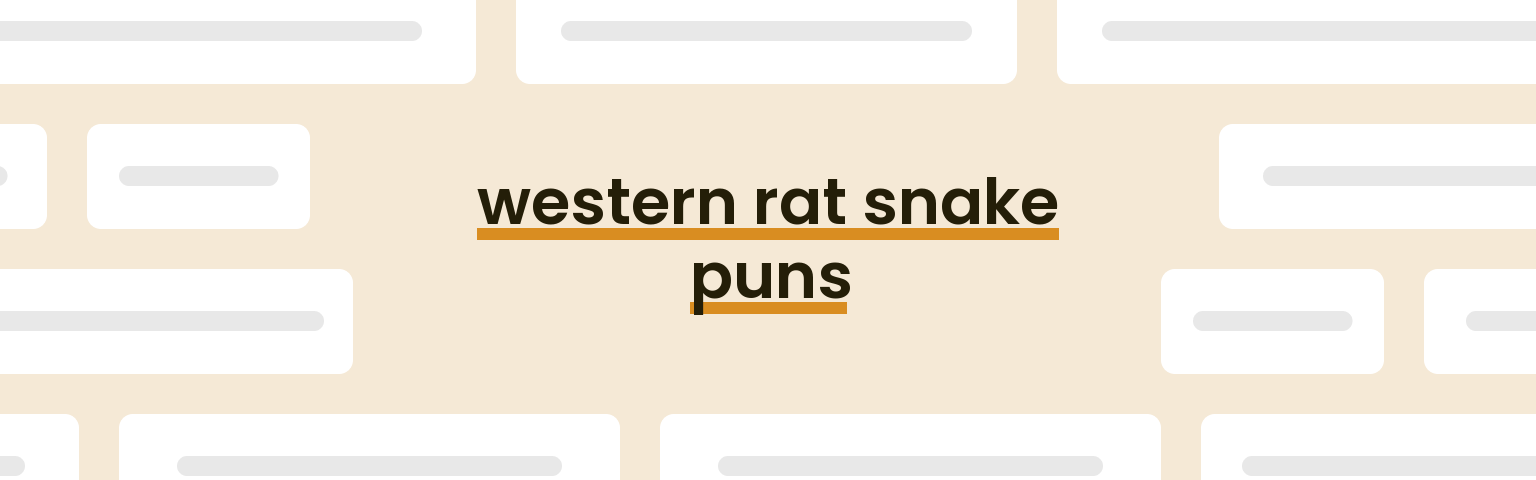 western-rat-snake-puns