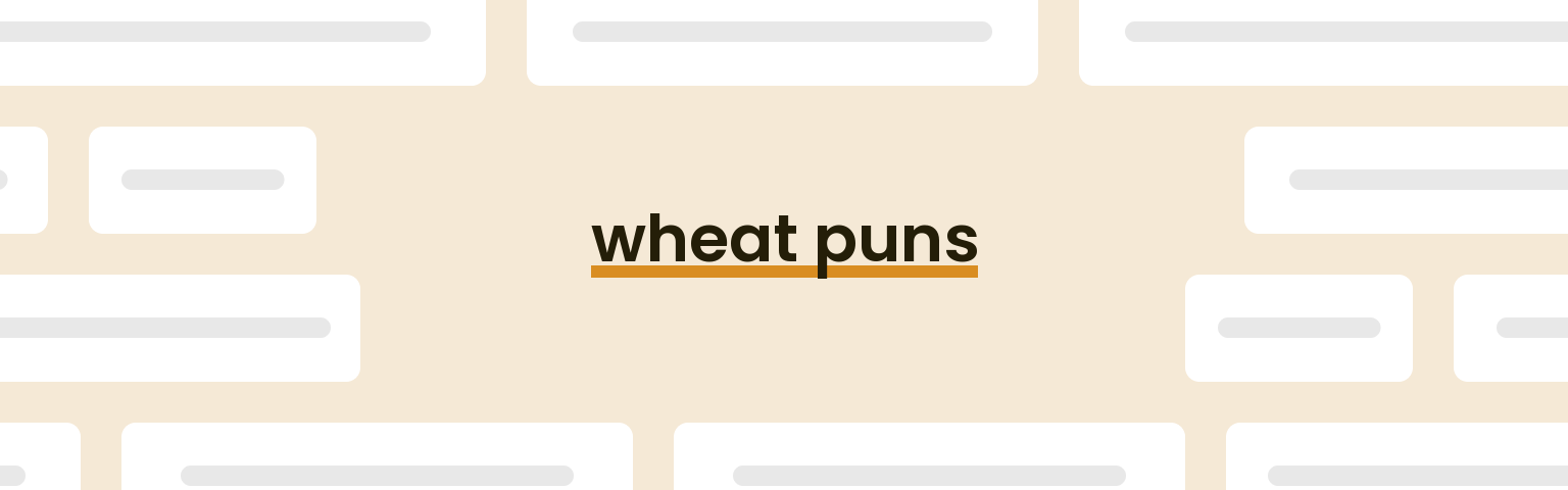 wheat-puns