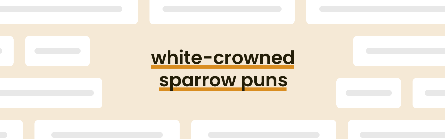 white-crowned-sparrow-puns