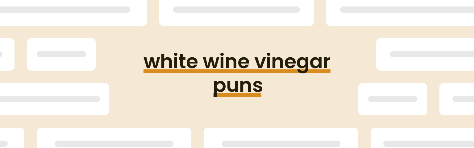 white-wine-vinegar-puns