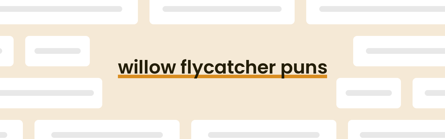 willow-flycatcher-puns