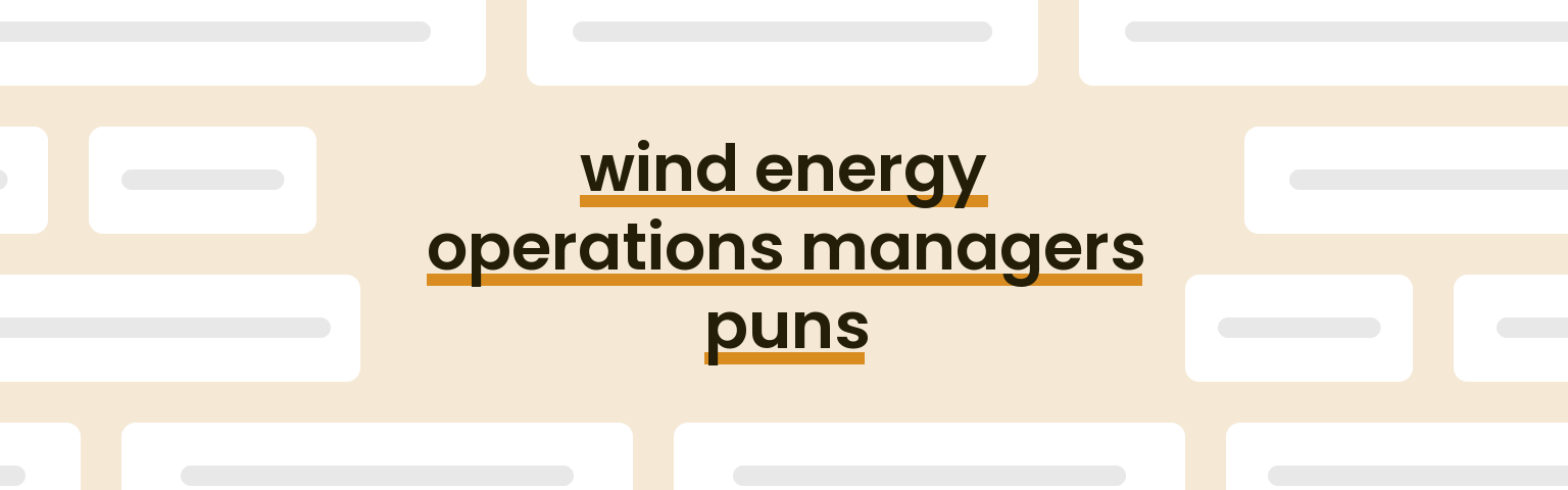 wind-energy-operations-managers-puns