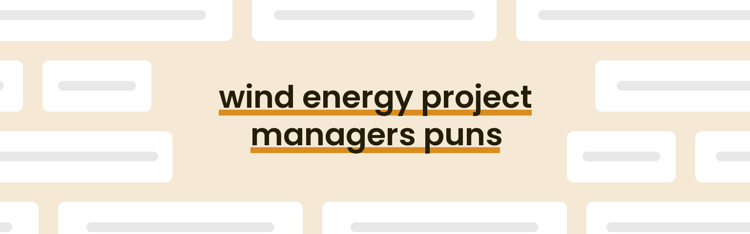 wind-energy-project-managers-puns