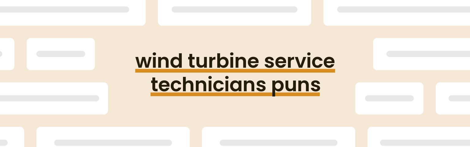 wind-turbine-service-technicians-puns