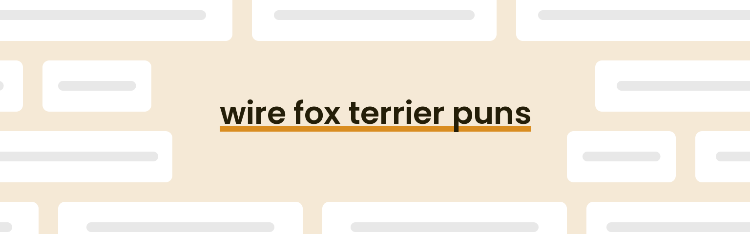 wire-fox-terrier-puns