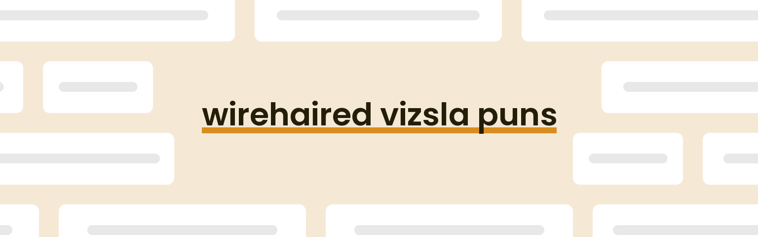 wirehaired-vizsla-puns