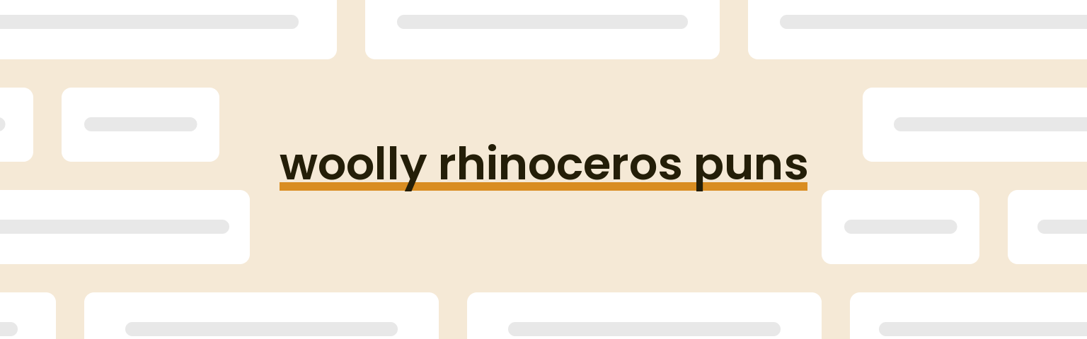 woolly-rhinoceros-puns