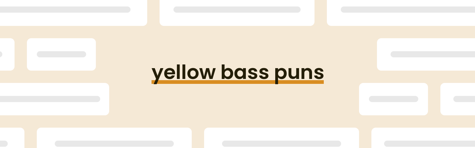 yellow-bass-puns
