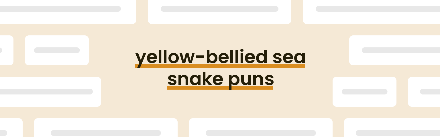 yellow-bellied-sea-snake-puns