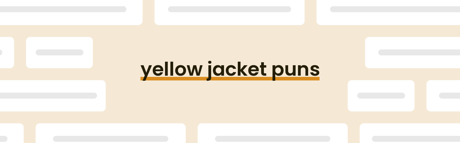yellow-jacket-puns