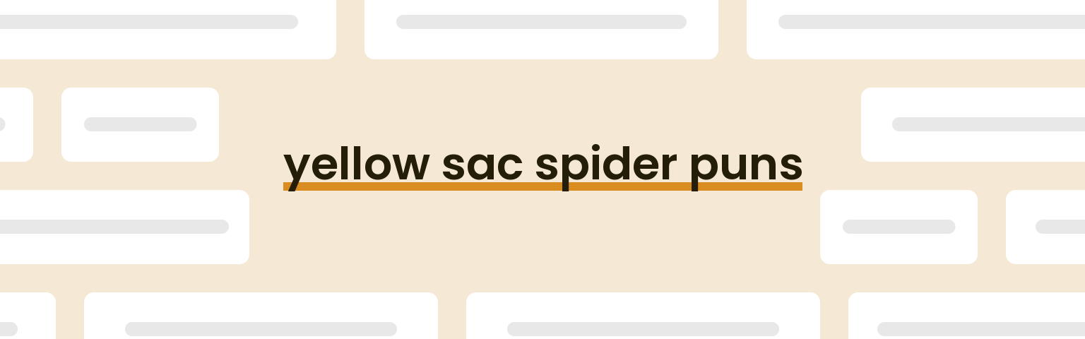 yellow-sac-spider-puns