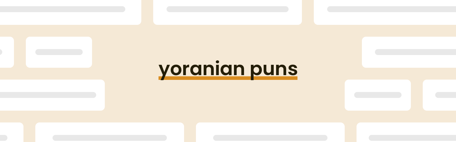 yoranian-puns