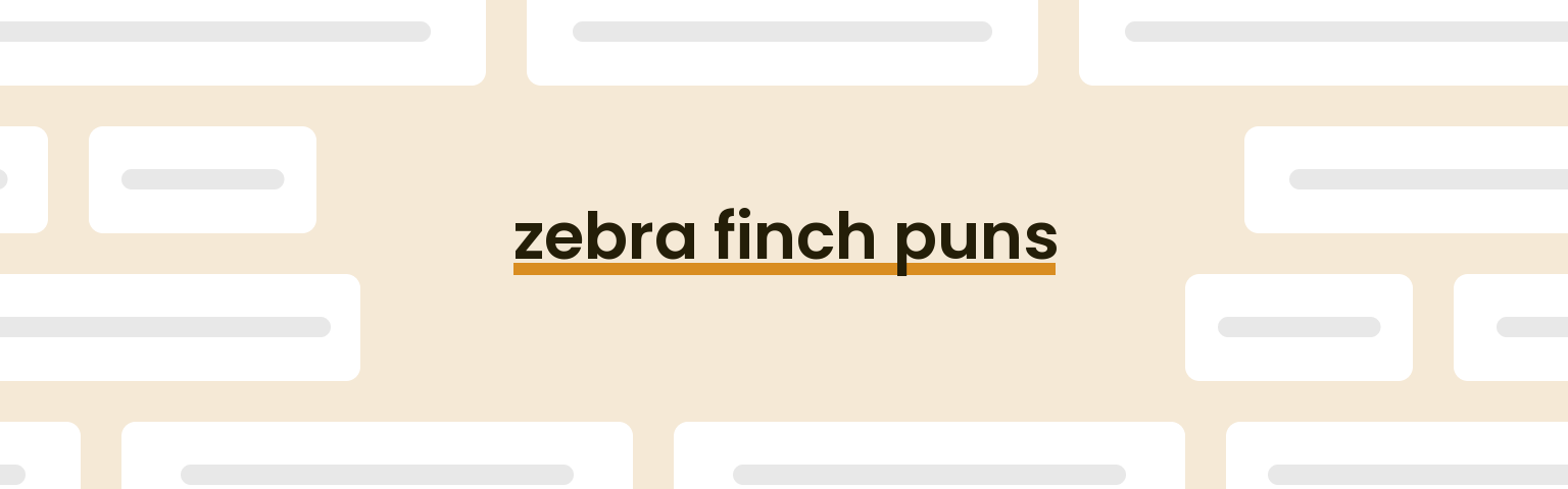 zebra-finch-puns